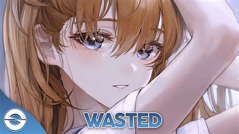 nightcore lyrics|wasted nightcore lyrics.